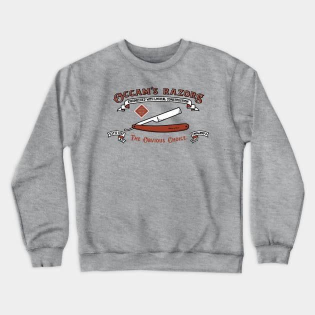 Occam's Razors Crewneck Sweatshirt by TeeMagnet